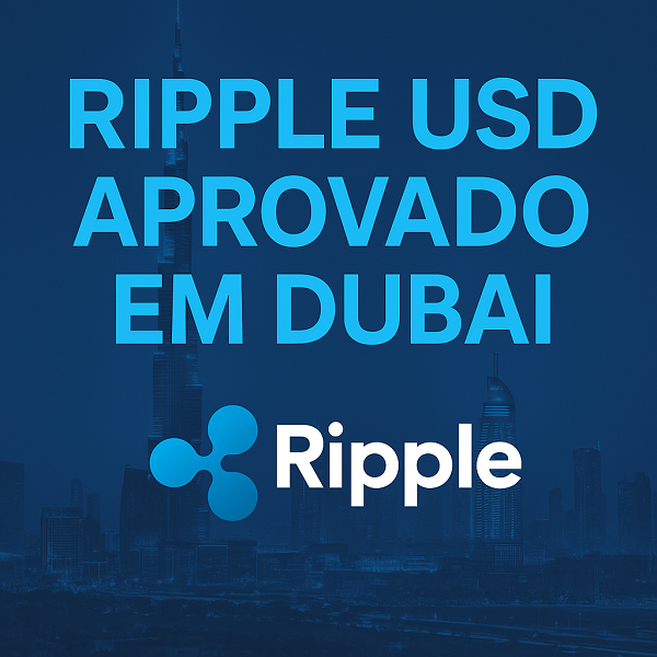 Ripple USD aprovado em Dubai — RLUSD sinaliza expansão cripto IMG